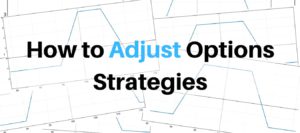 options adjustment strategies